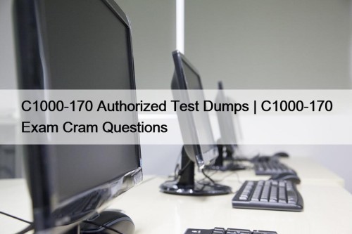 C1000-170 Authorized Test Dumps | C1000-170 Exam Cram ...